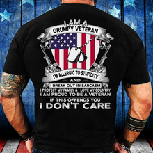 Load image into Gallery viewer, I Am A Grumpy Veteran If This Offends You I Don't Care T-Shirt