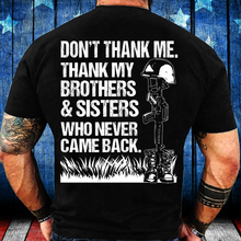 Load image into Gallery viewer, Thank My Brothers And Sisters Who Never Came Back T-Shirt