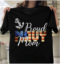 Load image into Gallery viewer, Proud Navy Mom, Gift For Navy Veteran T-Shirt