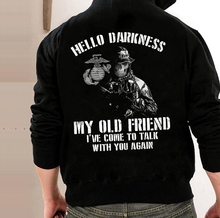 Load image into Gallery viewer, Marines Shirt Hello Darkness My Old Friend I've Come To Talk With You Again Hoodies
