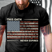 Load image into Gallery viewer, This Oath Never Expires T-Shirt