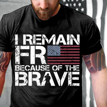 Load image into Gallery viewer, I Remain Free Because Of The Brave T-Shirt