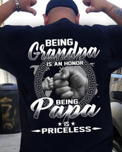 Load image into Gallery viewer, Being Grandpa Is An Honor Being Papa Is Priceless T-Shirt