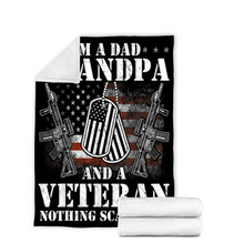 Load image into Gallery viewer, I'm A Dad Grandpa And A Veteran Nothing Scares Me Fleece Blanket
