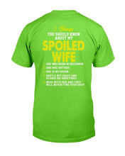 Load image into Gallery viewer, 5 Things You Should Know About My Spoiled Wife T-Shirt