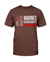 Load image into Gallery viewer, Marines Shirt Fear Only God No Others T-Shirt