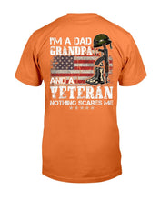 Load image into Gallery viewer, I'm A Dad Grandpa And A Veteran Nothing Scares Me T-Shirt