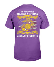 Load image into Gallery viewer, I'm A Grumpy Old Marine Veteran My Level Of Sarcasm Depends On Your Level Of Stupidity T-shirt