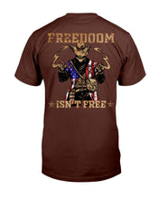 Load image into Gallery viewer, Freedom Is Not Free T-Shirt