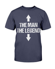 Load image into Gallery viewer, The Man, The Legend T-Shirt