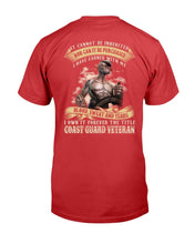 Load image into Gallery viewer, It Cannot Be Inherited Nor Can It Be Purchased Coast Guard Veteran T-Shirt