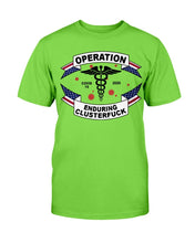 Load image into Gallery viewer, Operation Enduring Clusterfuck 2020 T-Shirt