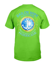 Load image into Gallery viewer, Sailor Wife Is Sunshine Mixed With A Little Hurricane T-Shirt
