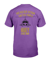 Load image into Gallery viewer, Hear a Huey a Mile Away Funny Veteran Helicopter Gift T-Shirt