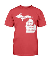 Load image into Gallery viewer, I Stand With That Woman From Michigan T-Shirt