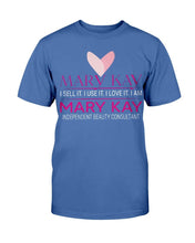Load image into Gallery viewer, Mary Kay I Sell It, I Use It, I Love It T-Shirt