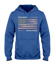 Load image into Gallery viewer, This Oath Never Expires Hoodies