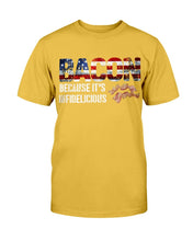 Load image into Gallery viewer, Bacon Because It's Infidelicious T-Shirt