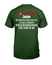 Load image into Gallery viewer, Nurse's Dad 2020 My Daughter Risks Her Life To Save Strangers T-Shirt