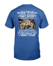 Load image into Gallery viewer, I Am A Grumpy Old Marine Veteran, I Served, I Sacrificed, I Don't Regret T-Shirt