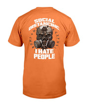 Load image into Gallery viewer, Social Distancing I Hate People T-Shirt