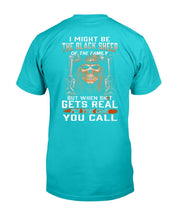 Load image into Gallery viewer, I Might Be The Black Sheep Of The Family I'm The One You Call T-Shirt