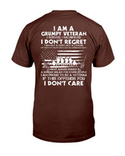 Load image into Gallery viewer, I Am A Grumpy Veteran I Served I Sacrificed I Don't Regret I Am Proud To Be A Veteran T-Shirt