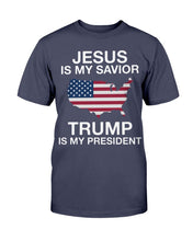 Load image into Gallery viewer, Jesus Is My Savior Trump Is My President T-Shirt