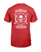Load image into Gallery viewer, As A October Guy I Have 3 Sides The Quiet & Sweet Side T-Shirt