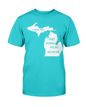 Load image into Gallery viewer, I Stand With That Woman From Michigan T-Shirt