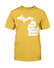 Load image into Gallery viewer, I Stand With That Woman From Michigan T-Shirt