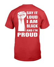 Load image into Gallery viewer, Black Lives Matter Shirt Say It Loud I Am Black And I'm Proud T-Shirt
