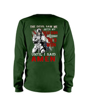 Load image into Gallery viewer, Veterans Shirt - The Devil Saw Me With Head Down And Thought He'd Won Until I Said Amen Long Sleeve