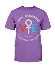 Load image into Gallery viewer, 19TH Amendment Vote 1920-2020 Celebrating 100 Years T-Shirt