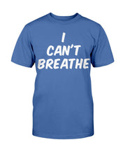 Load image into Gallery viewer, Black Lives Matter Shirt I Can't Breathe T-Shirt