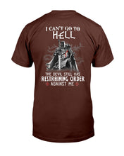 Load image into Gallery viewer, I Can't Go To Hell The Devil Still Has Restraining Order Against Me T-Shirt