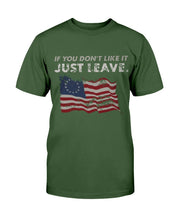 Load image into Gallery viewer, If You Don't Like It Just Leave T-Shirt