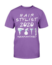 Load image into Gallery viewer, Hair Stylist 2020 Quarantined T-Shirt