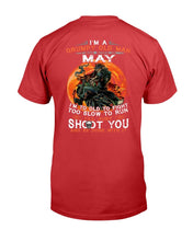 Load image into Gallery viewer, I'm A Grumpy Old Man I Was Born In May I'm Too Old To Fight Too Slow To Run T-Shirt