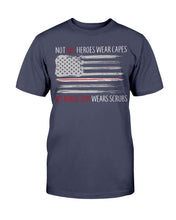 Load image into Gallery viewer, Not All Heroes Wear Capes My Nurse Son Wears Scrubs T-Shirt