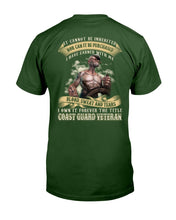 Load image into Gallery viewer, It Cannot Be Inherited Nor Can It Be Purchased Coast Guard Veteran T-Shirt
