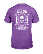 Load image into Gallery viewer, As A July Guy I Have 3 Sides The Quiet & Sweet Side T-Shirt