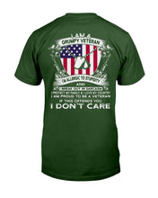 Load image into Gallery viewer, I Am A Grumpy Veteran If This Offends You I Don't Care T-Shirt