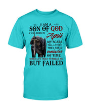 Load image into Gallery viewer, I Am A Son Of God I Was Born In April My Scars Tell A Story They Are A Reminder Of Time T-Shirt