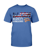 Load image into Gallery viewer, Bacon Because It's Infidelicious T-Shirt