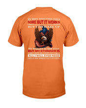 Load image into Gallery viewer, My Body Sometimes Feels Some But It Works But I Do Wake Up T-Shirt