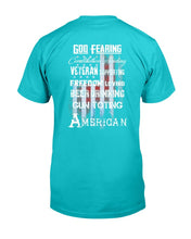 Load image into Gallery viewer, God Fearing Veteran Supporting Freedom Loving T-Shirt