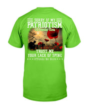 Load image into Gallery viewer, Sorry If My Patriotism Offends You T-Shirt