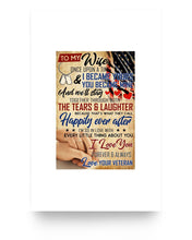 Load image into Gallery viewer, To My Wife Once Upon A Time I Love You From Veteran Vertical Poster