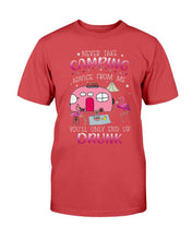 Load image into Gallery viewer, Never Take Camping Advice From Me You'll Only End Up Drunk T-Shirt